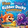 Titel: "Finn and Inky's Rubber Ducky Adventure!" Untertitel: "A Story of Friendship and Fun". Gelber Hai und lila Oktopus., Buch