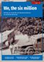 We, the six million. Beiträge zur Geschichte des Nationalsozialismus im westlichen Rheinland. Euthanasieverbrechen im Regierungsbezirk Aachen., Buch
