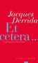 Jacques Derrida: Et cetera, Buch