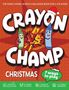 CRAYON CHAMP, Kids vs Parents, Christmas, 7 ways to play. Illustration von zwei lachenden Wachsmalstiften., Buch