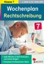 Jochen Vatter: Wochenplan Rechtschreibung / Klasse 7, Buch