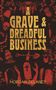 Morgan Delaney: A Grave & Dreadful Business, Buch