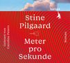 Stine Pilgaard: Meter pro Sekunde, MP3-CD