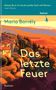 Maria Borrély: Das letzte Feuer, Buch