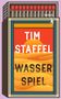 Tim Staffel: Wasserspiel, Buch