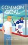 Text: "COMMON GOAL" und "RACHEL REID". Illustration: Zwei Männer, einer in Freizeitkleidung, der andere in Hockeyausrüstung., Buch