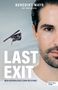 Benedikt Mayr: Last Exit. Mein gefährliches Leben im Schnee, Buch