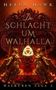 Helen Hawk: Die Schlacht um Walhalla, Buch