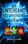 Brandon Q. Morris: Der Untergang des Universums - die komplette Trilogie, Buch