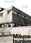 : Mäusebunker und Hygieneinstitut, Buch