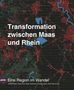 Transformation zwischen Maas und Rhein, Buch