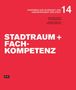 Stadtraum und Fachkompetenz, Buch, Buch