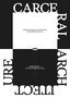 : Carceral Architecture, Buch