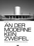 Falk Jaeger, "AN DER MODERNE KEIN ZWEIFEL". Gebäude mit rundem Turm und rechteckigen Glasflächen., Buch
