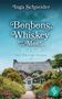 Inga Schneider: Bonbons, Whiskey und ein Mord, Buch