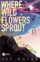 "Where Wild Flowers Sprout" in großer Schrift. Am Strand: Paar, Wasser, Mond, Blumen, Felsen, Boot, Himmel in Pink und Lila., Buch