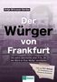 Buchtitel: "Der Würger von Frankfurt". Untertitel: "Die wahre Geschichte einer Frau..." Logo unten: "Telemach"., Buch