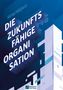 „Die zukunftsfähige Organisation“ von Michael Habighorst. Geometrische Formen in Blau und Weiß, Verlag-Logo unten.