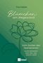 Text: "Paul Meier, Blümchen am Wegesrand, Vom Zauber des Übersehenen, Kurze Gedanken über das, was wirklich zählt." Illustration: Schlicht gezeichnete Blume., Buch