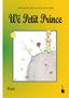 Antoine de Saint Exupéry: Der kleine Prinz- Wë Petit Prince, Buch, Buch