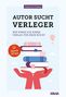 Wilhelm Ruprecht Frieling: Autor sucht Verleger, Buch