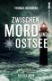 Thomas Herzberg: Nasses Grab (Zwischen Mord und Ostsee - Küstenkrimi 1), Buch