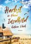 Julia K. Rodeit: Herbst im kleinen Inselhotel hinterm Deich, Buch
