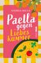 "Paella gegen Liebeskummer" von Andrea Micus. Bunte Buchabdeckung mit gelb-weißem Karomuster und Orangen-Illustration., Buch