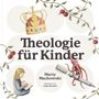 Marty Machowski: Theologie für Kinder, Buch