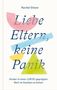 "Liebe Eltern, keine Panik" von Rachel Gilson. Kinder in einer LGBTQ-geprägten Welt im Glauben erziehen. Farbiges Design., Buch