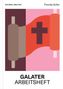 „Galater Arbeitsheft“; „Die Bibel erklärt“ oben links; ein stilisiertes Kreuz auf rot-braunem Hintergrund., Buch