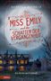 Rebecca Michéle: Miss Emily und die Schatten der Vergangenheit, Buch