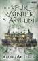 Ambrose Ibsen: Der Spuk im Rainier Asylum, Buch