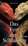 Titel "Das Fest der Schlangen", rote und goldene Schlangen umschlingen sich.