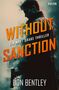 Don Bentley: Without Sanction - Ein MATT DRAKE-Thriller, Buch