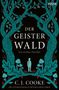 C. J. Cooke: Der Geisterwald, Buch