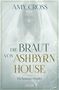 Titel: "Die Braut von Ashbyrn House", "Ein Spukhaus-Thriller". Verschleierte Frau mit Spinnennetzen.