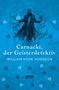 "Carnacki, der Geisterdetektiv" und "William Hope Hodgson" in Weiß, vor einem blauen Hintergrund mit mystischen Symbolen., Buch