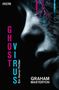 "Ghost Virus: Ein Horror-Thriller" in bunten Buchstaben, Graham Masterton. Ein Gesicht mit dunkler, rissiger Haut und bunten Adern., Buch