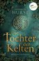 Heidrun Hurst: Die Tochter der Kelten, Buch