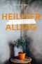 Veronika Smoor: Heiliger Alltag, Buch
