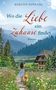 "Wo die Liebe ein Zuhause findet. Roman" von Kerstin Sonntag. Eine Frau und ein Hund laufen durch eine blühende Wiese., Buch