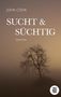 John Cook: Sucht & Süchtig, Buch