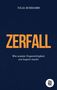 Titel: Zerfall. Untertitel: Wie soziale Ungerechtigkeit uns kaputt macht. Autor: Julia Schramm. Logo: TRABANTEN.