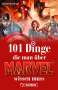 Michael Dörflinger: 101 Dinge, die man über Marvel wissen muss, Buch