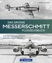 Herbert Ringlstetter: Das große Messerschmitt Flugzeugbuch, Buch