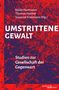 „Umstrittene Gewalt. Studien zur Gesellschaft der Gegenwart.“ Autoren oben. Hintergrund: Abstrakt in Rot und Blau., Buch