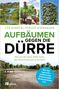 Stefan Schwarzer: Aufbäumen gegen die Dürre, Buch