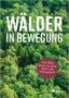 Christian Kölling: Wälder in Bewegung, Buch