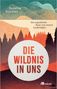 Torsten Schäfer: Die Wildnis in uns, Buch